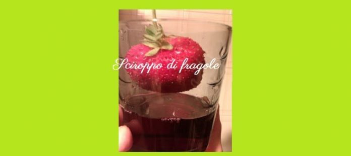 Come preparare lo sciroppo di fragole