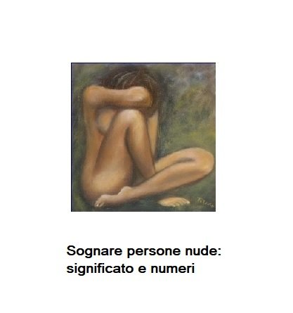 Sognare persone nude: significato, simboli e numeri da giocare