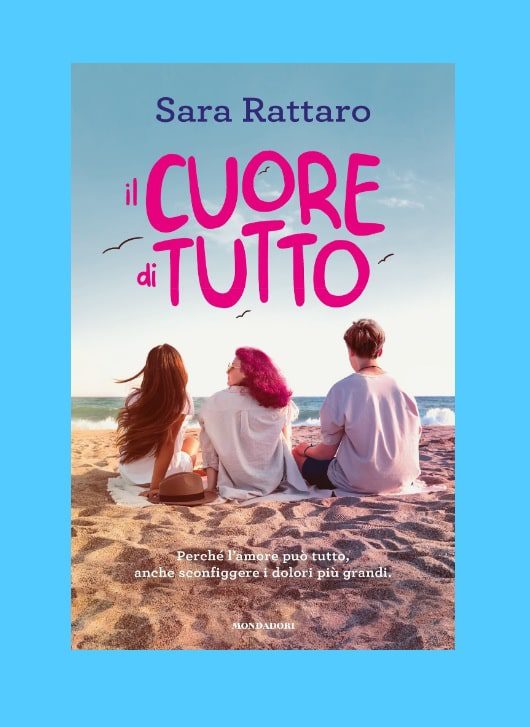 Il Cuore di Tutto romanzo e recensione del libro su problemi adolescenziali