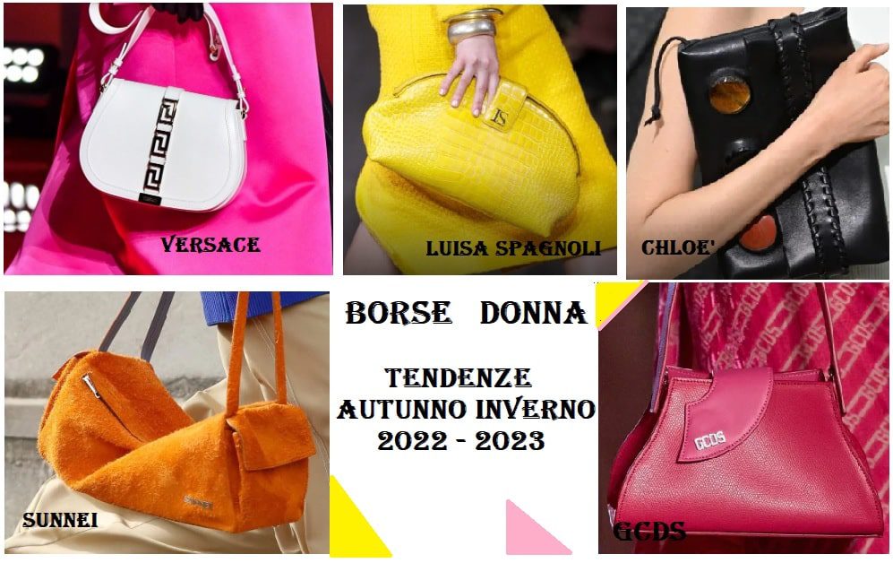 Borse donna tendenze moda autunno inverno 2022 - 2023