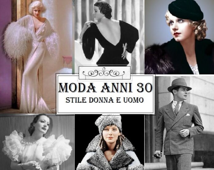 Moda anni 30 stili e tendenze donna e uomo: eleganza e glamour