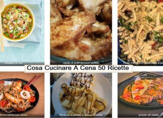 Cosa mangiare a cena? 50 idee veloci da cucinare Cosa mangiare a cena? 50 idee veloci