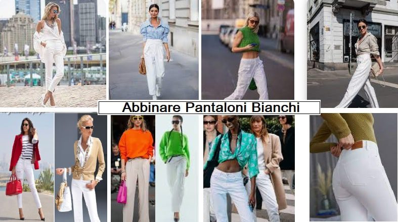 
Abbinare i pantaloni bianchi: colori e fantasie