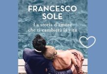 La storia d'amore che ti cambierà la vita romanzo di Francesco Sole - Recensione