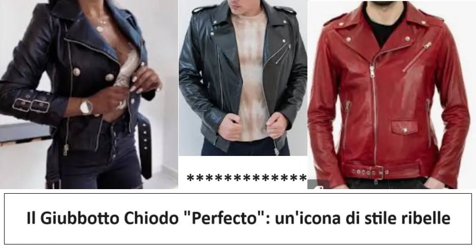 Il Giubbotto Chiodo "Perfecto": un'icona di stile ribelle